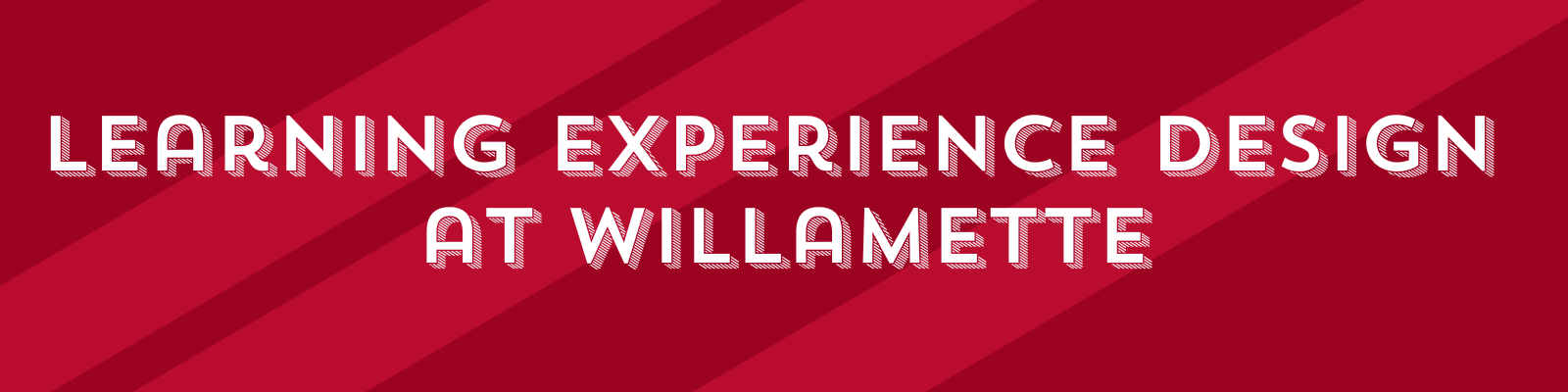 Learning Experience Design at Willamette