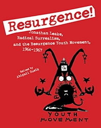 Resurgence! Jonathan Leake, Radical Surrealism, and the Resurgence Youth Movement 1964-67