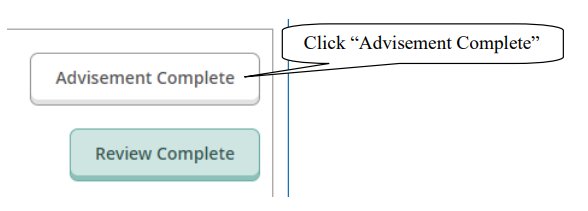 Screenshot showing where to click "Advisement Complete" in order to allow a student to register for courses.